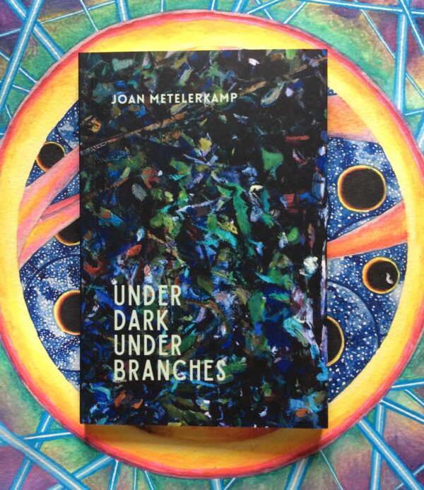 Under Dark Under Branches – Joan Metelerkamp secondhand book