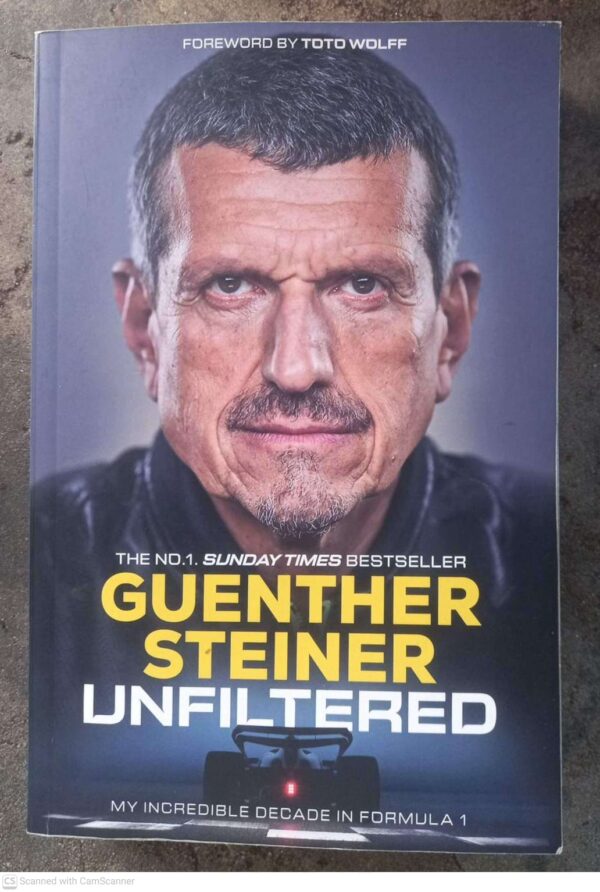 Unfiltered1 Unfiltered: My Incredible Decade In Formula 1 — Guenther Steiner secondhand book