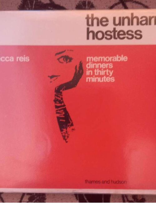 The Unharried Hostess — Rebecca Reis secondhand book