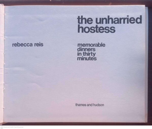 Unharried Hostess5 The Unharried Hostess — Rebecca Reis secondhand book