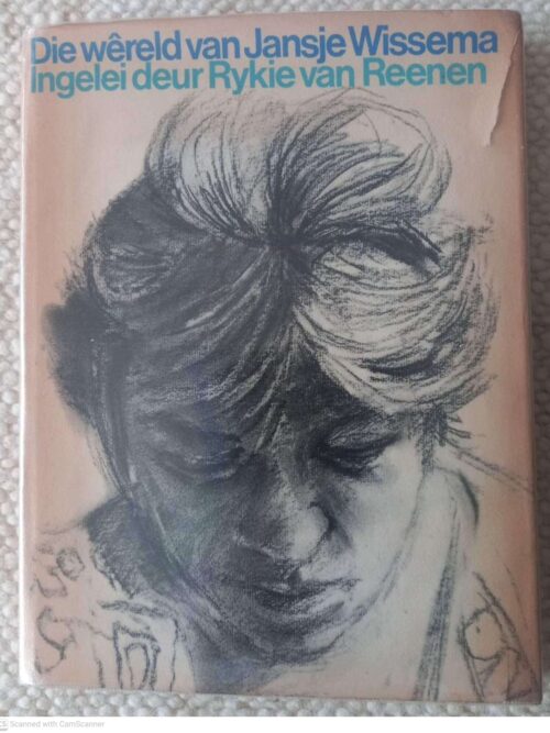 Die Wêreld Van Jansje Wissema – Rykie Van Reenen secondhand book