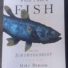 When I Was A Fish: Tales Of An Ichthyologist. — Mike Bruton secondhand book