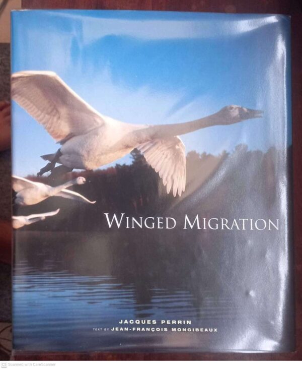 Winged Migration1 Winged Migration — Jacques Perrin, Jean-Francois Mongibeau secondhand book
