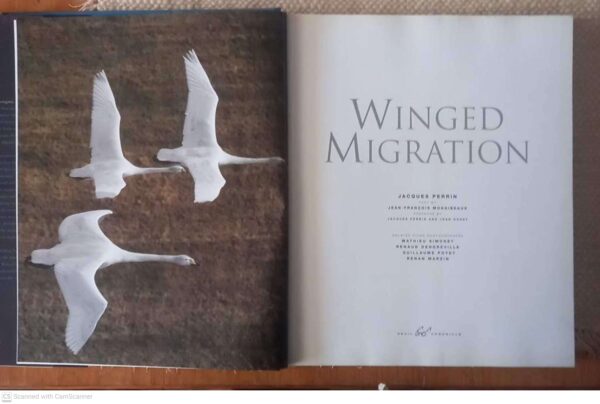 Winged Migration5 Winged Migration — Jacques Perrin, Jean-Francois Mongibeau secondhand book