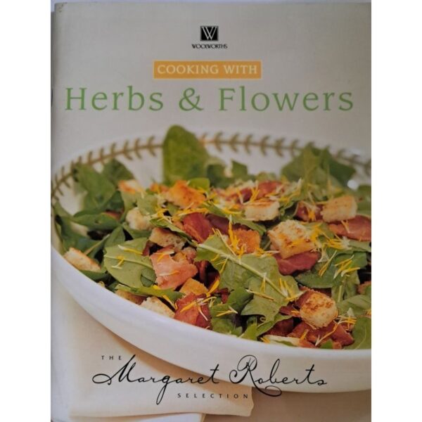 Cooking With Herbs & Flowers – The Margaret Roberts Selection secondhand book