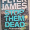 Stop Them Dead – Peter James secondhand book