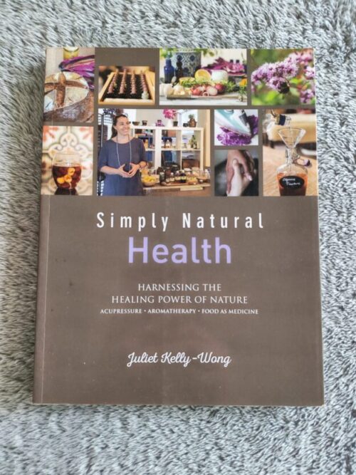 Simply Natural Health – Juliet Kelly-Wong secondhand book