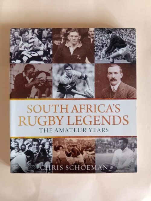 South Africa’s Rugby Legends – Chris Schoeman secondhand book