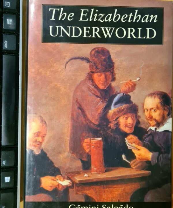 The Elizabethan Underworld – Gamini Salgado secondhand book