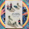 my mother, my madness – Colleen Higgs secondhand book