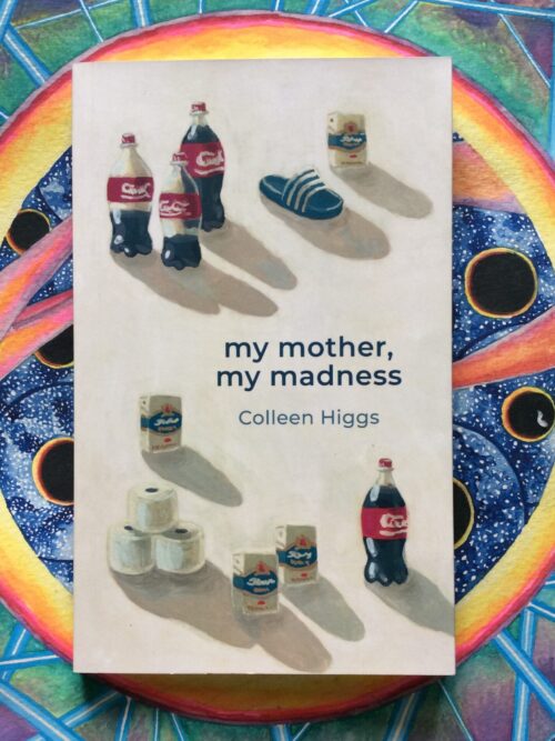 my mother, my madness Cover my mother, my madness – Colleen Higgs secondhand book