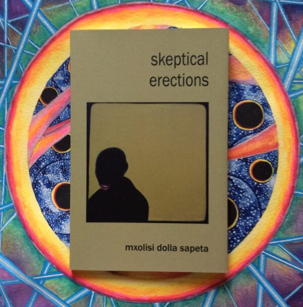skeptical erections – Mxolisi Dolla Sapeta secondhand book