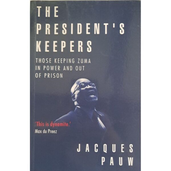 The President’s Keepers – Jacques Pauw secondhand book