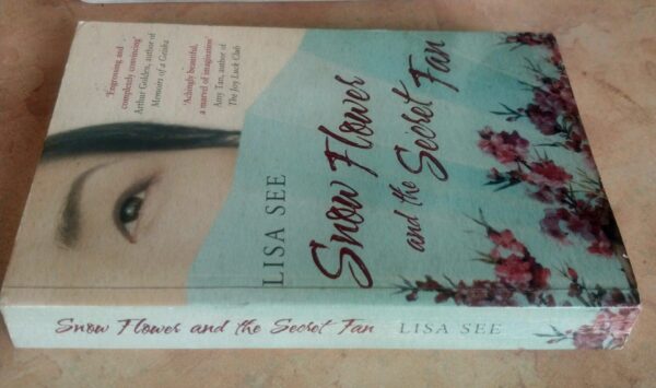 Snow Flower And The Secret Fan – Lisa See secondhand book