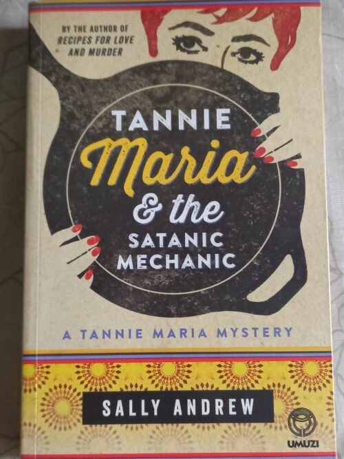 20260408_164134 Tannie Maria & the Satanic Mechanic – Sally Andrew secondhand book