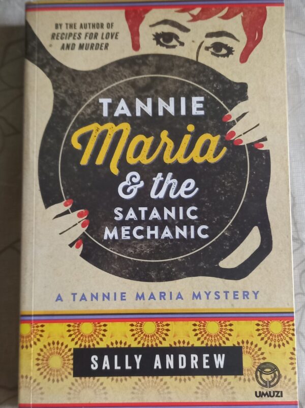 Tannie Maria & the Satanic Mechanic – Sally Andrew secondhand book