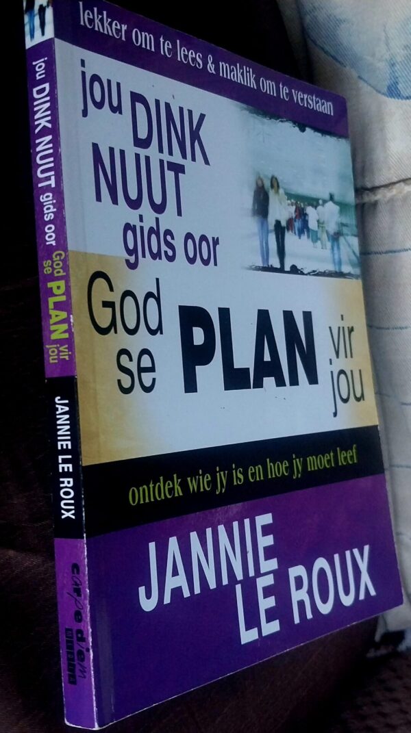 Jou Dink Nuut Gids Oor God Se Plan Vir Jou – Jannie Le Roux secondhand book