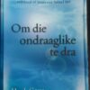 Om Die Ondraaglike Te Dra – Henk Gous secondhand book