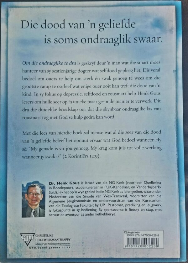 Om Die Ondraaglike Te Dra – Henk Gous secondhand book