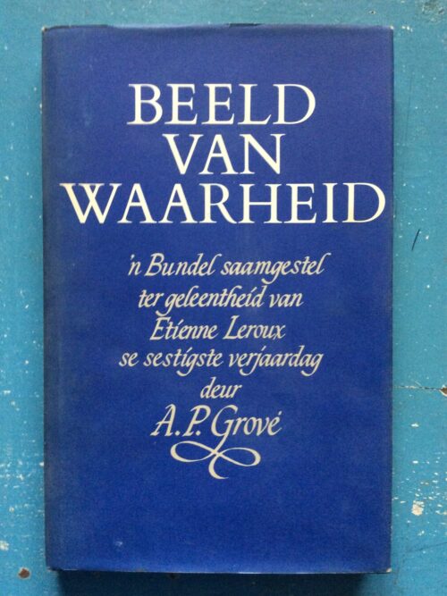 Beeld Van Waarheid — A. P. Grové secondhand book