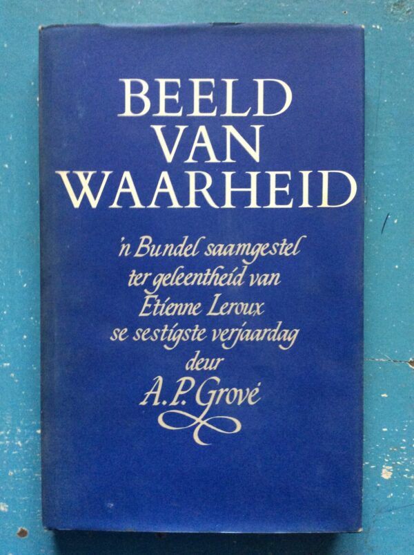 Beeld van Waarheid - Cover No Background Beeld Van Waarheid — A. P. Grové secondhand book