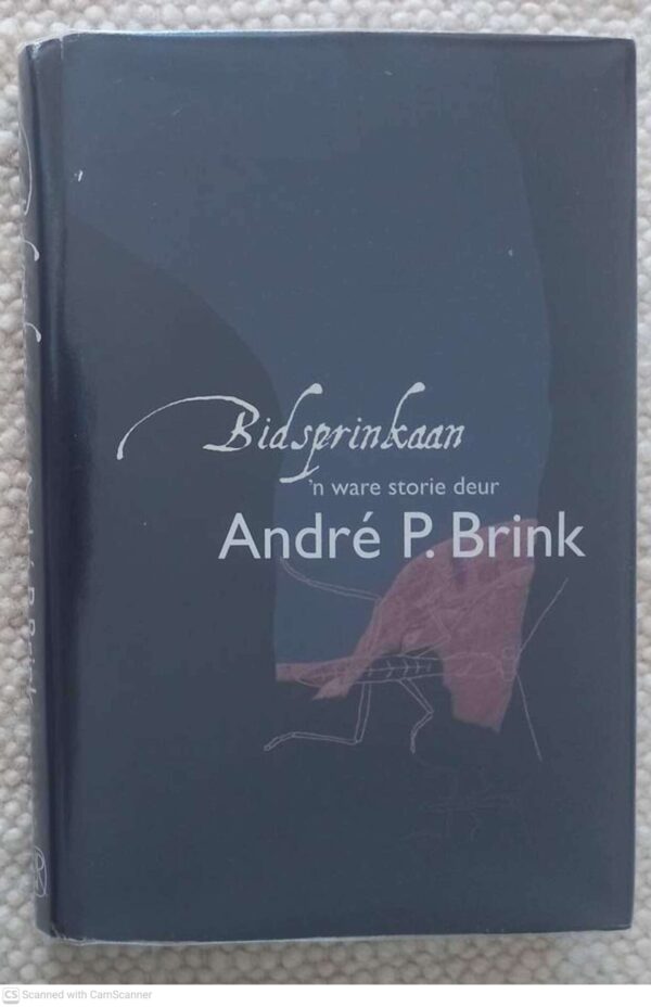Bidsprinkaan1 Bidsprinkaan: ‘n Ware Storie — André P. Brink secondhand book