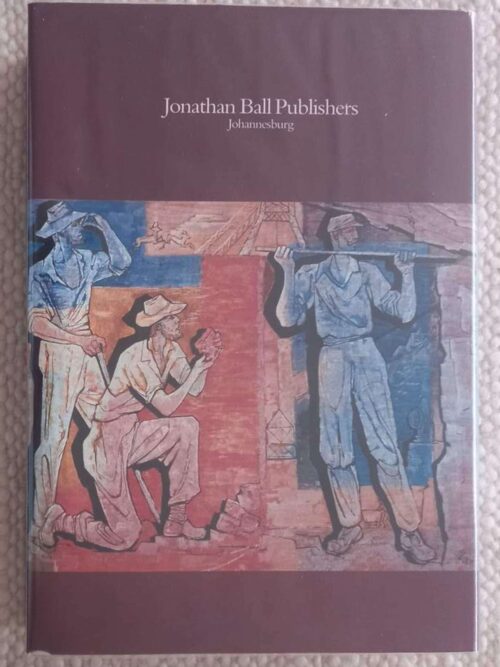 Bullion Johannesburg: Men, Mines And The Challenge Of Conflict — John Lang secondhand book