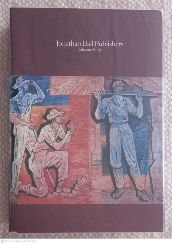 Bullion Johannesburg2 Bullion Johannesburg: Men, Mines And The Challenge Of Conflict — John Lang secondhand book