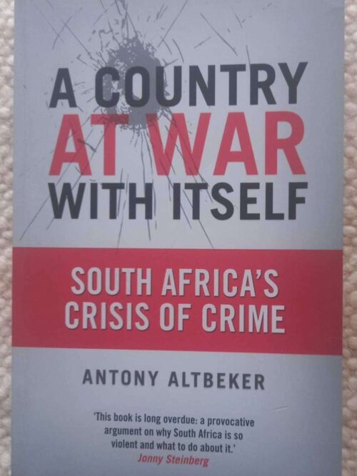 A Country At War With Itself – Antony Altbeker secondhand book