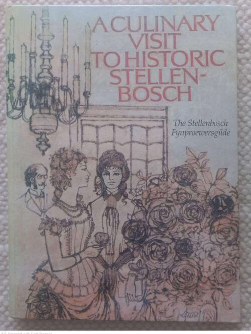 A Culinary Visit To Historic Stellenbosch — Magda Pretorius secondhand book