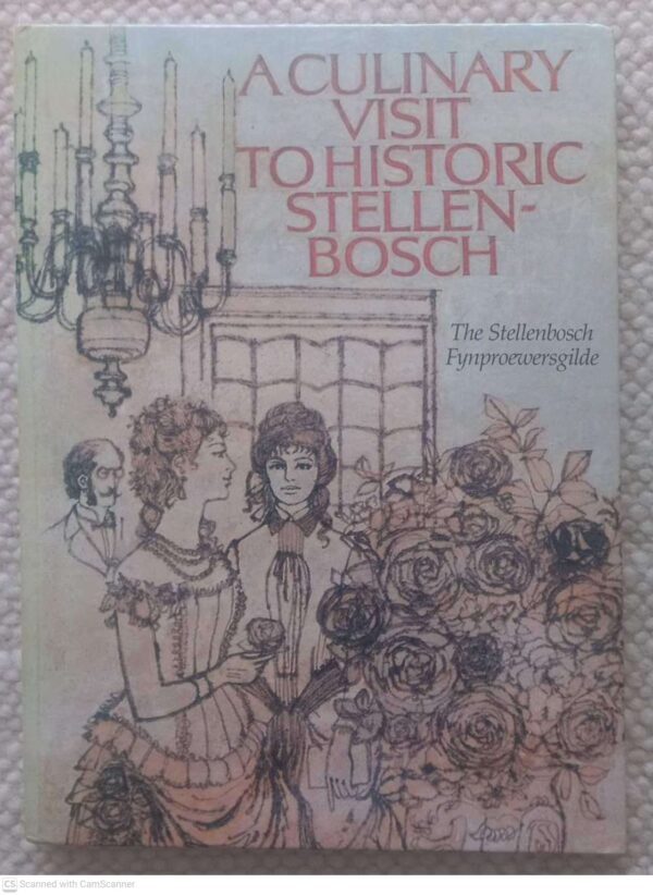 A Culinary Visit To Historic Stellenbosch — Magda Pretorius secondhand book