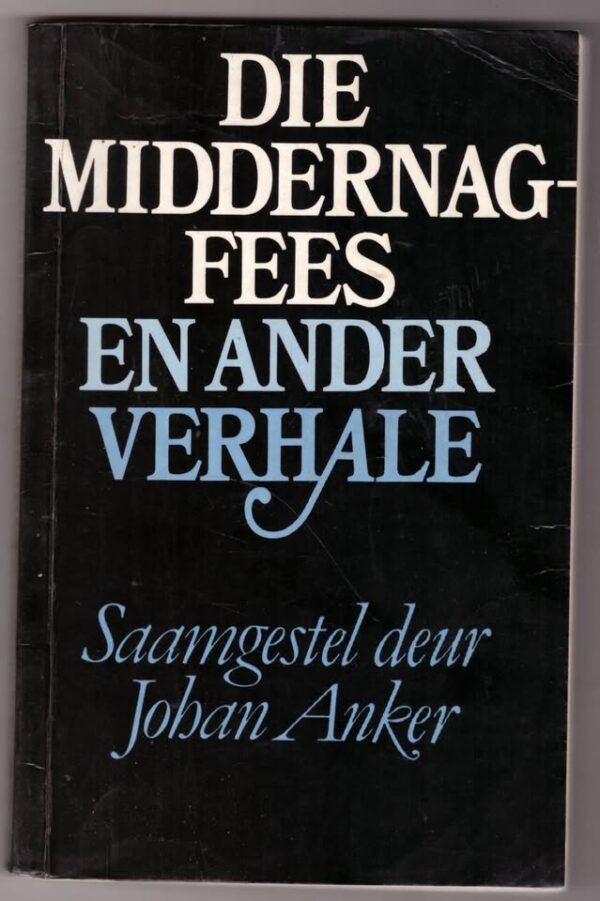 Die Middernagfees En Ander Verhale — Johan Anker secondhand book