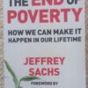 The End Of Poverty: How We Can Make It Happen In Our Lifetime — Jeffrey Sachs secondhand book
