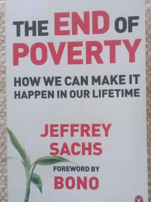 The End Of Poverty: How We Can Make It Happen In Our Lifetime — Jeffrey Sachs secondhand book