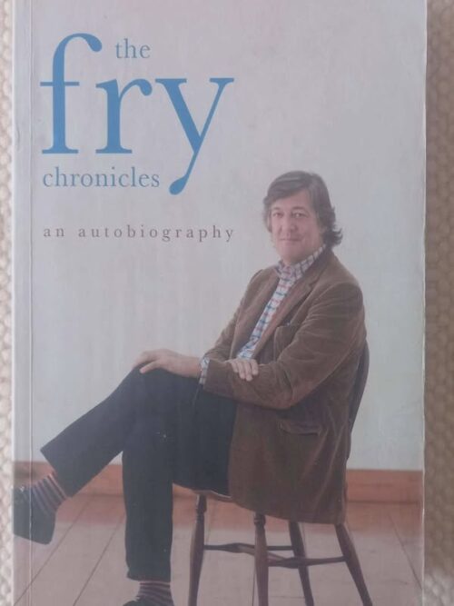 The Fry Chronicles: An Autobiography — Stephen Fry secondhand book