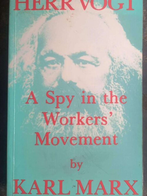 Herr Vogt: A Spy In The Workers’ Movement — Karl Marx secondhand book