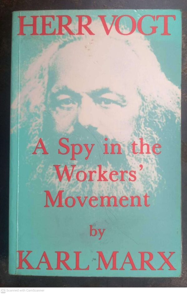 Herr Vogt1 Herr Vogt: A Spy In The Workers’ Movement — Karl Marx secondhand book