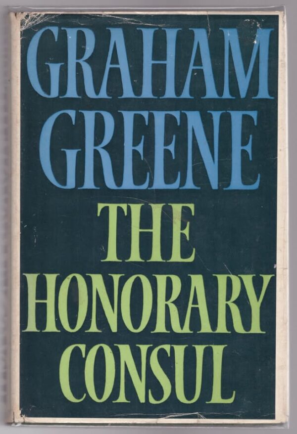 The Honorary Consul – Graham Greene secondhand book