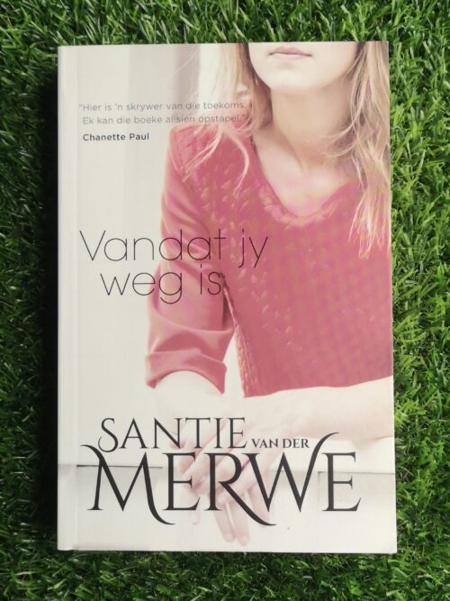 Vandat jy weg is – Santie van der Merwe secondhand book