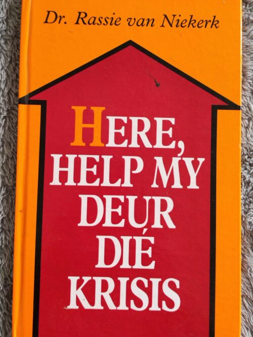 Here, Help My Deur Dié Krisis – Rassie Van Niekerk secondhand book