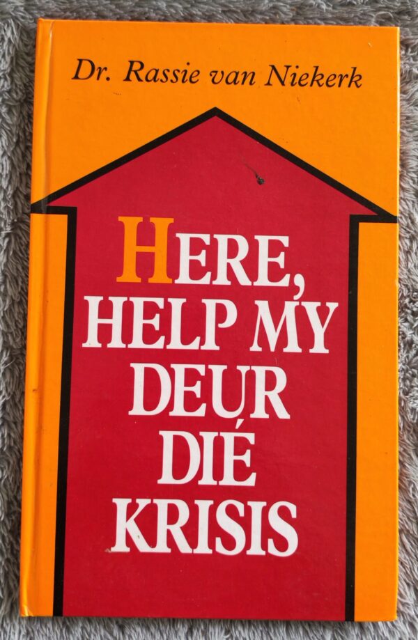 Here, Help My Deur Dié Krisis – Rassie Van Niekerk secondhand book