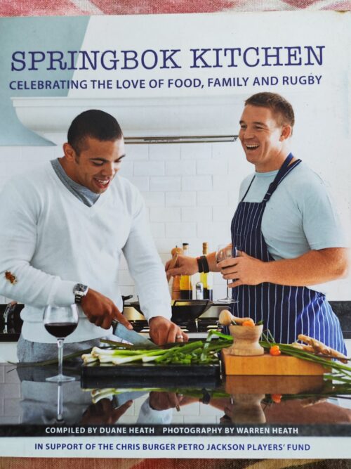 Springbok Kitchen: Celebrating The Love Of Food, Family And Rugby – Duane Heath secondhand book