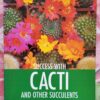 Success With Cacti And Other Succulents – Shirley-Anne Bell secondhand book