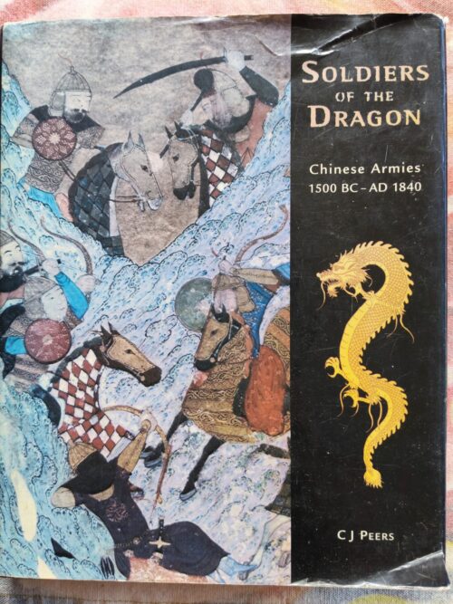 Soldiers Of The Dragon – C. J. Peers secondhand book