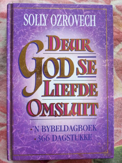 Deur God Se Liefde Omsluit – Solly Ozrovech secondhand book