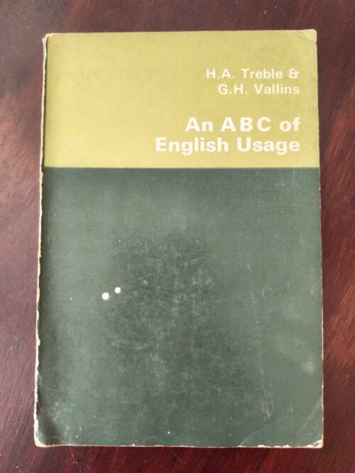 IMG_20260413_114940_edit_164154830841025 An ABC Of English Usage – H. A. Treble, G. H. Vallins secondhand book