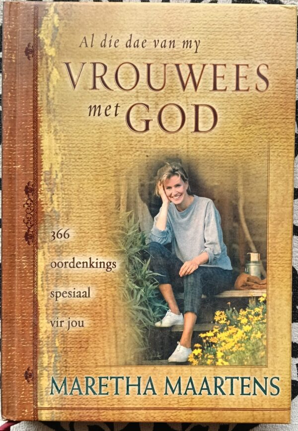Al Die Dae Van My Vrouwees Met God – Maretha Maartens secondhand book