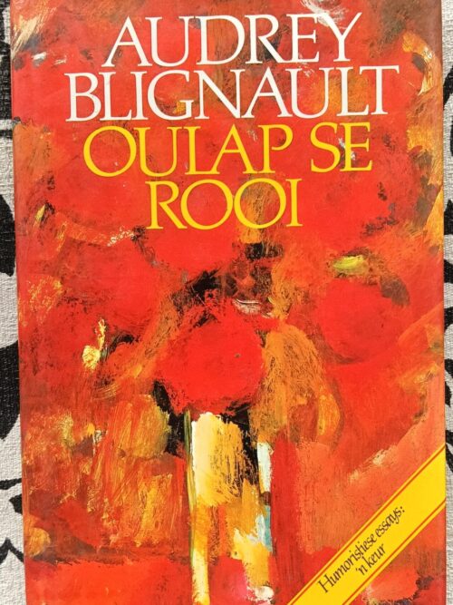 Oplus_131072 Oulap se rooi – Audrey Blignault secondhand book