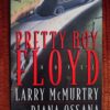 Pretty Boy Floyd – Larry McMurtry, Diana Ossama secondhand book
