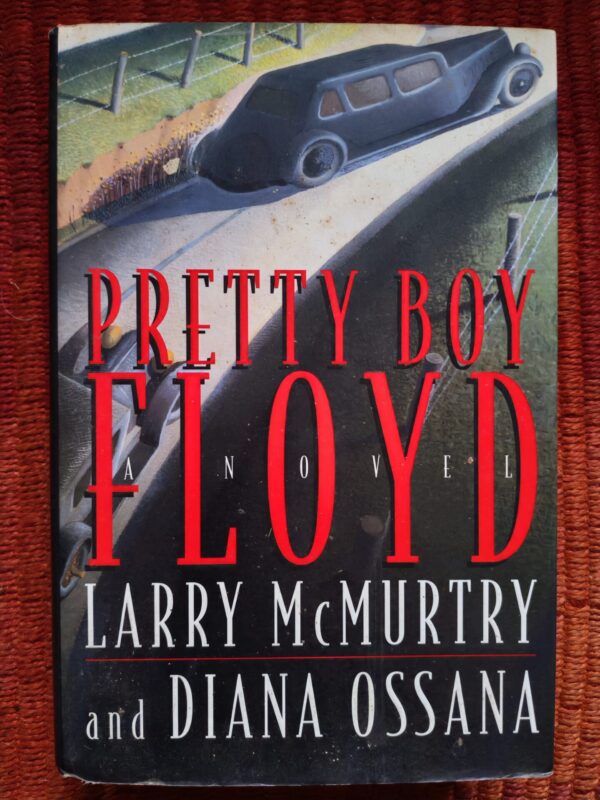 Pretty Boy Floyd – Larry McMurtry, Diana Ossama secondhand book